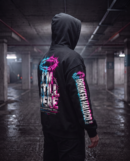 STILL HERE. Hoodie — Broken Halo Co.